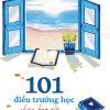 101 Điều Trường Học Chưa Bao Giờ Dạy Bạn