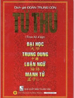 Sách Tứ Thư - Trọn Bộ 4 Tập: Đại Học - Trung Dung - Luận Ngữ - Mạnh Tử