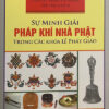 Sự Minh Giải Pháp Khí Nhà Phật Trong Các Khoá Lễ Phật Giáo