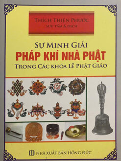 Sự Minh Giải Pháp Khí Nhà Phật Trong Các Khoá Lễ Phật Giáo