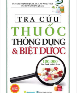 Tra Cứu Thuốc Thông Dụng & Biệt Dược