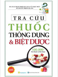 Tra Cứu Thuốc Thông Dụng & Biệt Dược