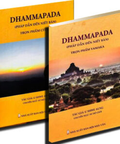 DHAMMAPADA Pháp Dẫn Đến Niết Bàn - Trọn Phẩm CITTA & YAMAKA (2 tập)