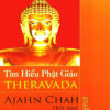 Tìm Hiểu Phật giáo Theravada (Ajahn Chah hỏi - đáp )