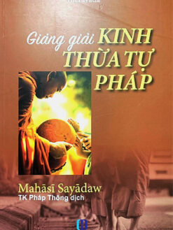 GIẢNG GIẢI KINH THỪA TỰ PHÁP