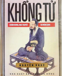 Khổng Tử Chân Dung Học Thuyết và Môn Sinh