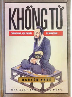 Khổng Tử Chân Dung Học Thuyết và Môn Sinh