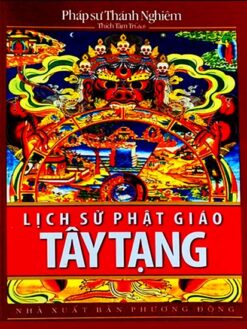 Lịch sử Phật Giáo Tây Tạng - pháp sư Thánh Nghiêm