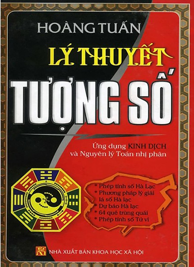 Lý Thuyết Tượng Số - Ứng Dụng Kinh Dịch Và Nguyên Lý Toán Nhị Phân