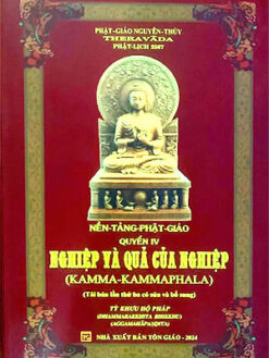 Nền Tảng Phật Giáo - Quyển IV:  Nghiệp và Quả Của Nghiệp