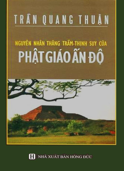 Nguyên Nhân Thăng Trầm Thịnh Suy của Phật Giáo ẤN ĐỘ