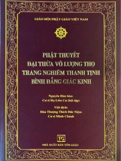 Phật Thuyết Đại Thừa Vô Lượng Thọ Trang Nghiêm Thanh Tịnh Bình Đẳng Giác Kinh (bìa cứng cao cấp)