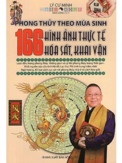 Phong Thủy Theo Mùa Sinh - 166 Hình Ảnh Thực Tế Hóa Sát, Khai Vận