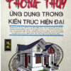 Phong Thủy Ứng Dụng Trong Kiến Trúc Hiện Đại