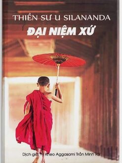 Đại Niệm Xứ -Thiền Sư Sayadaw U. Silananda