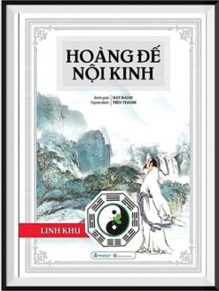 Hoàng Đế Nội Kinh - Linh Khu