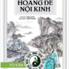 Hoàng Đế Nội Kinh - Tố Vấn (Bìa Cứng)