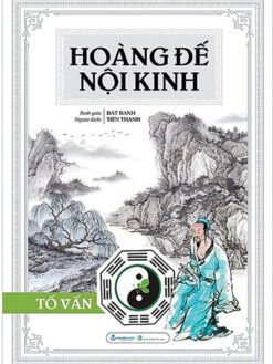 Hoàng Đế Nội Kinh - Tố Vấn (Bìa Cứng)