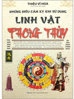 Những Điều Cấm Kỵ Khi Sử Dụng Linh Vật Phong Thủy