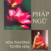 Pháp Ngữ - Hòa Thượng Tuyên Hóa