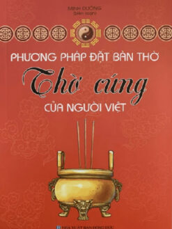 Phương Pháp Đặt Bàn Thờ - Thờ Cúng Của Người Việt