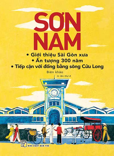 GIỚI THIỆU SÀI GÒN XƯA, ẤN TƯỢNG 300 NĂM VÀ TIẾP CẬN VỚI ĐỒNG BẰNG SÔNG CỬU LONG