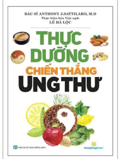 Thực Dưỡng Chiến Thắng Ung Thư (Tái Bản 2026)