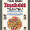 Dân Gian Trạch Cát Toàn Thư - Thiệu Vĩ Hoa
