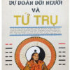 Dự Đoán Đời Người Và Tứ Trụ