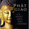 Phật Giáo Là Phật Học Đại Chúng