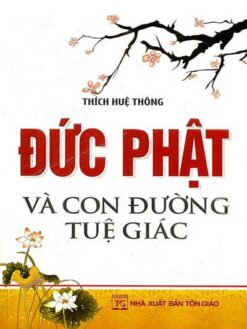 Đức Phật Và Con Đường Tuệ Giác