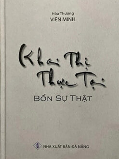 Khai Thị Thực Tại Bốn Sự Thật- thầy Viên Minh