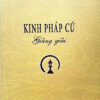 Kinh Pháp Cú Giảng Giải - HT. Thích Thanh Từ