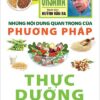 Những Nội Dung Quan Trọng Của Phương Pháp Thực Dưỡng