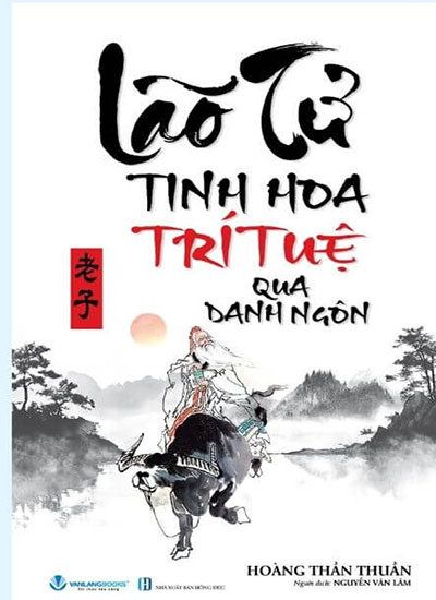 Lão Tử - Tinh Hoa Tri Tuệ Qua Danh Ngôn